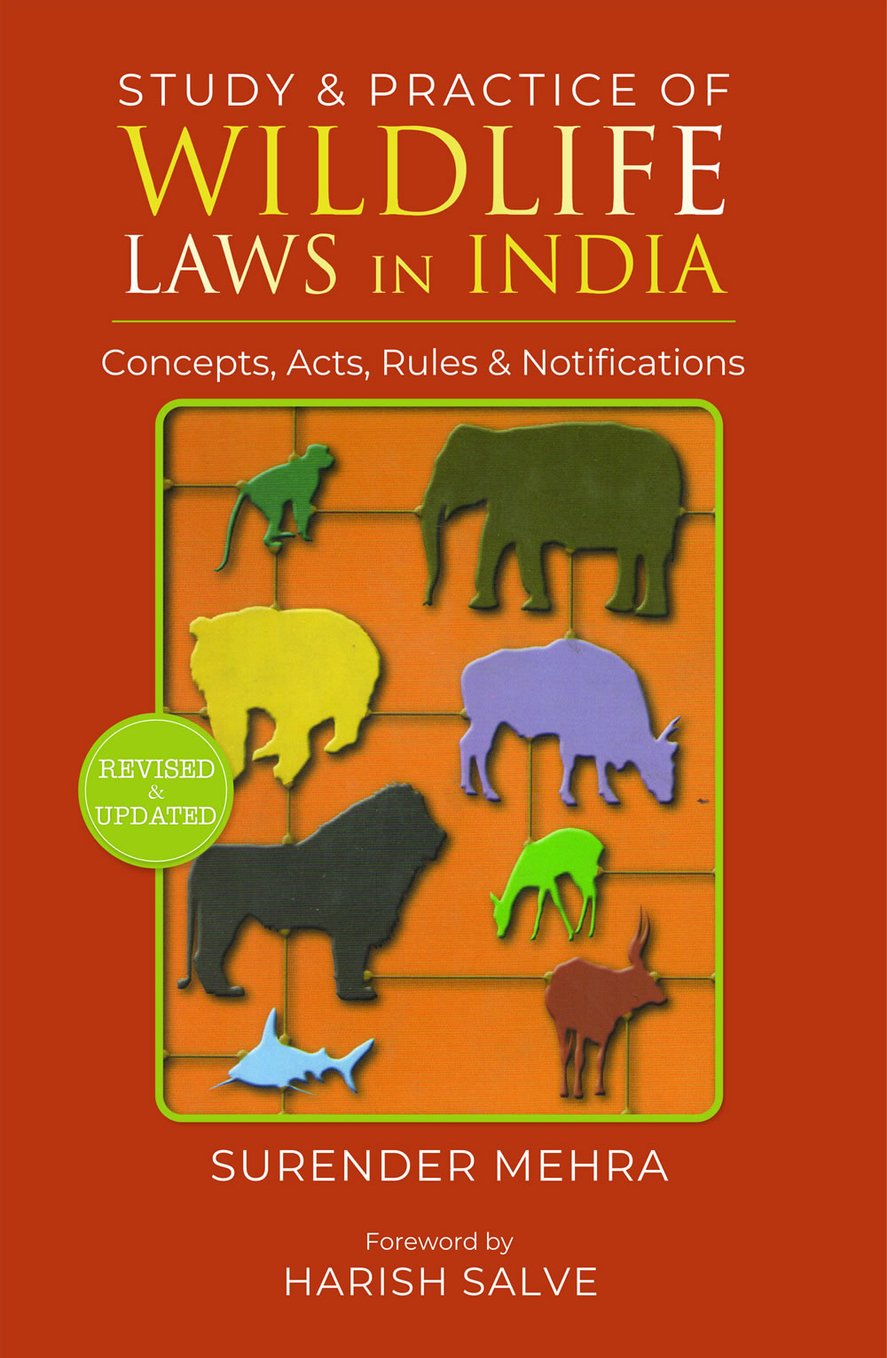 Study and Practice of Wildlife Laws in India - Independent Indian  Publishing House