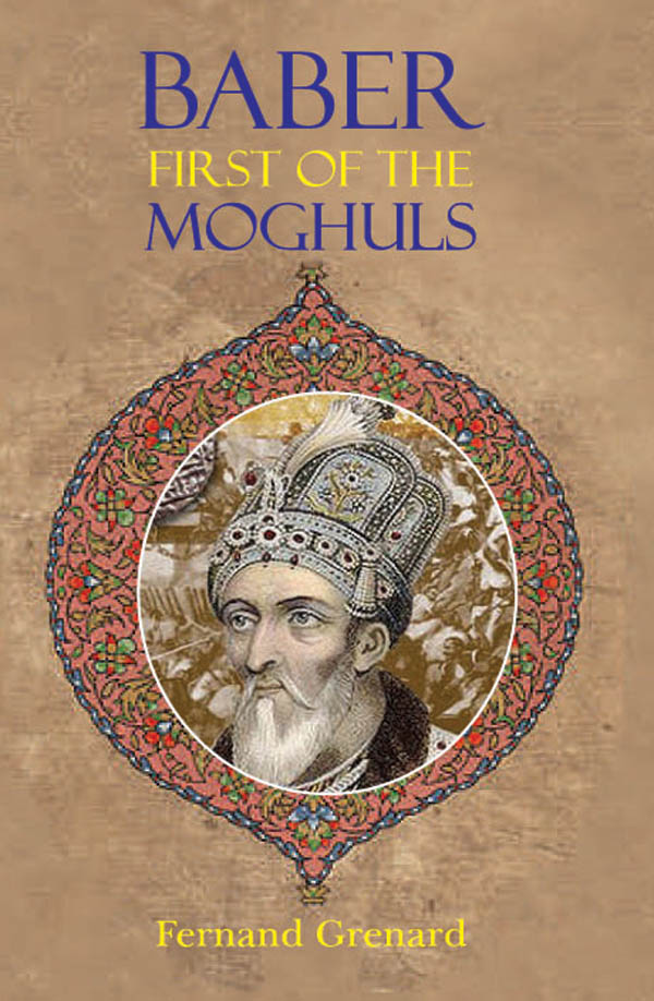 Mughal India, Babar, Akbar, Medieval India, Indian History,