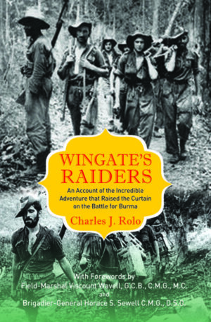ORDE WINGATE , WORD WAR II JAPAN, WORLD WAR II JAPAN AND BURMA, CHINDIT OPERATIONS WORLD WAR II